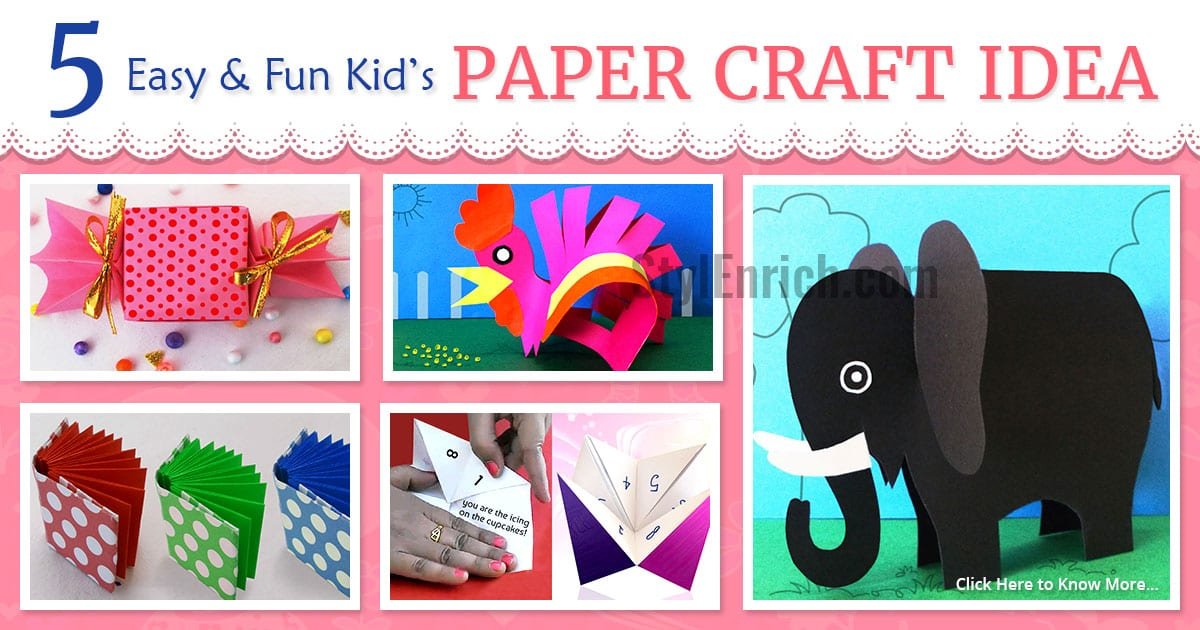 Paper Craft Ideas : 5 Easy & Fun DIY Crafts For Kids!